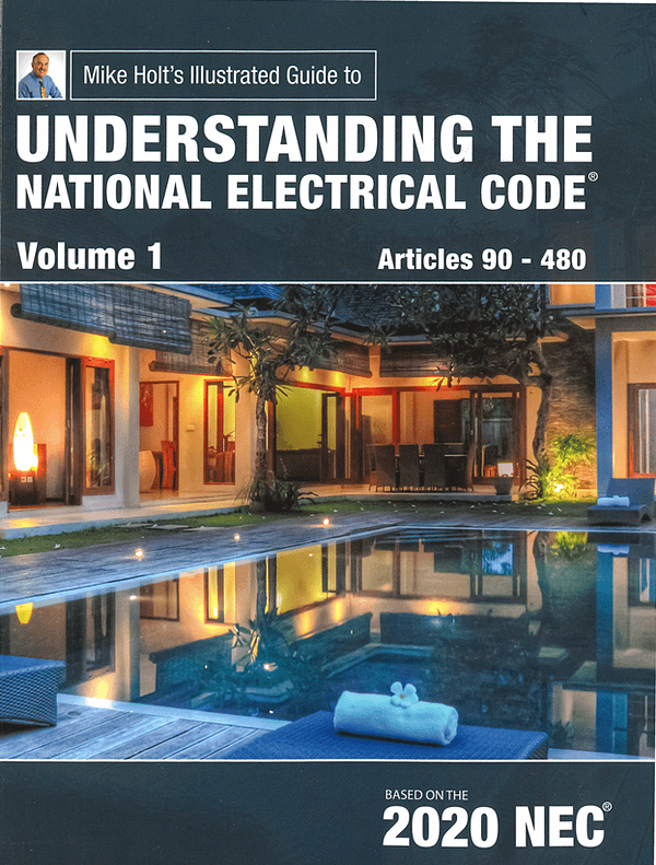 conver1 Mike Holts Illustrated Guide to Understanding the National Electrical Code, 2020 NEC Vol 1 (Mike Holt)